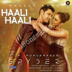 Movie songs of Haali Haali Song Free Download From Spyder