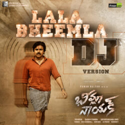 Movie songs of Lala Bheemla DJ Version Song Download NaaSongs