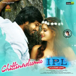 Movie songs of Chittinadumu Song Download from IPL Telugu Movie