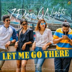 Movie songs of Let Me Go There Song Download from 7 Days 6 Nights