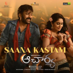 Movie songs of Saana Kastam song download from Acharya