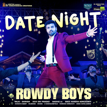 Date Night song download from Rowdy Boys Telugu