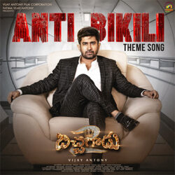 Movie songs of Anti Bikili Theme Song Download from Bichagadu 2