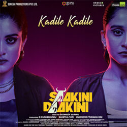 Movie songs of Kadile Kadile Song Download from Saakini Daakini