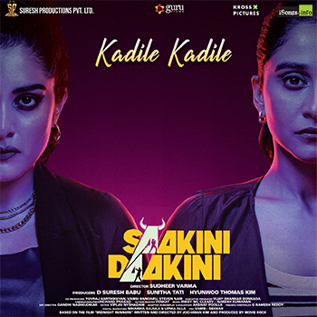 Kadile Kadile Song Download from Saakini Daakini