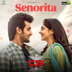 Movie songs of Senorita Telugu Song Download from CSI Sanatan 2022