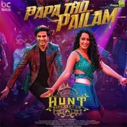 Movie songs of Papa Tho Pailam Song Download from Hunt Telugu 2022