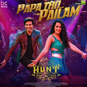 Papa Tho Pailam Song Download from Hunt Telugu 2022