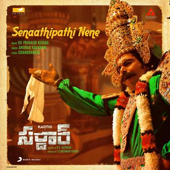 Senaathipathi Nene Song Download from Sardar Telugu 2022