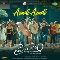 Movie songs of Azadi Azadi mp3 Song Download from Premadesam 2022
