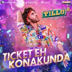 Ticket Eh Konakunda song Tillu Square Movie